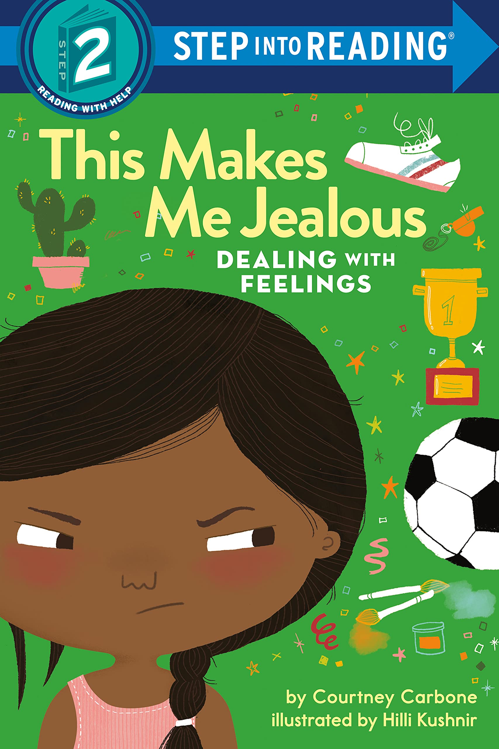 This Makes Me Jealous: Dealing with Feelings (Step into Reading, Step 2)