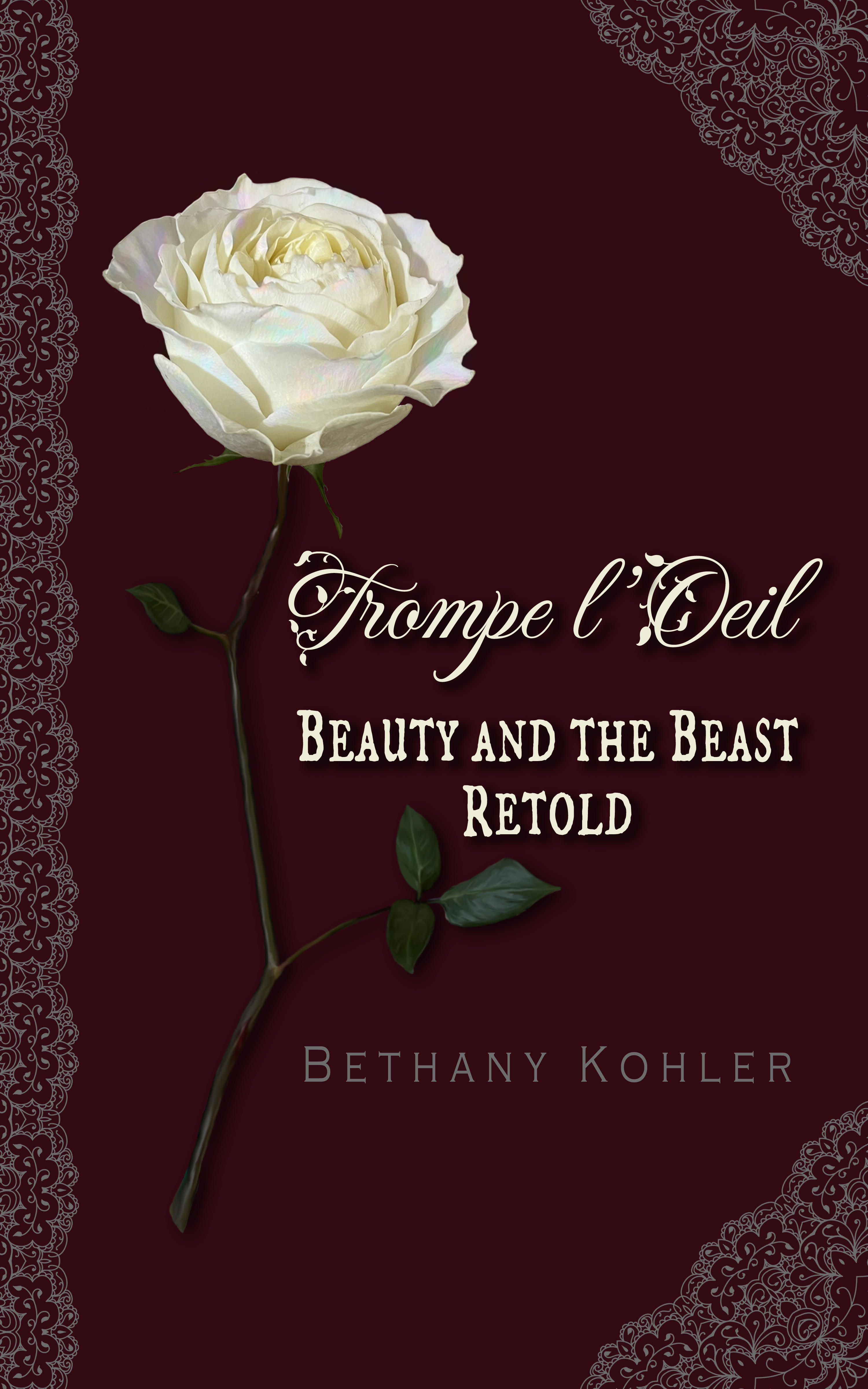Trompe l'Oeil: Beauty and the Beast Retold