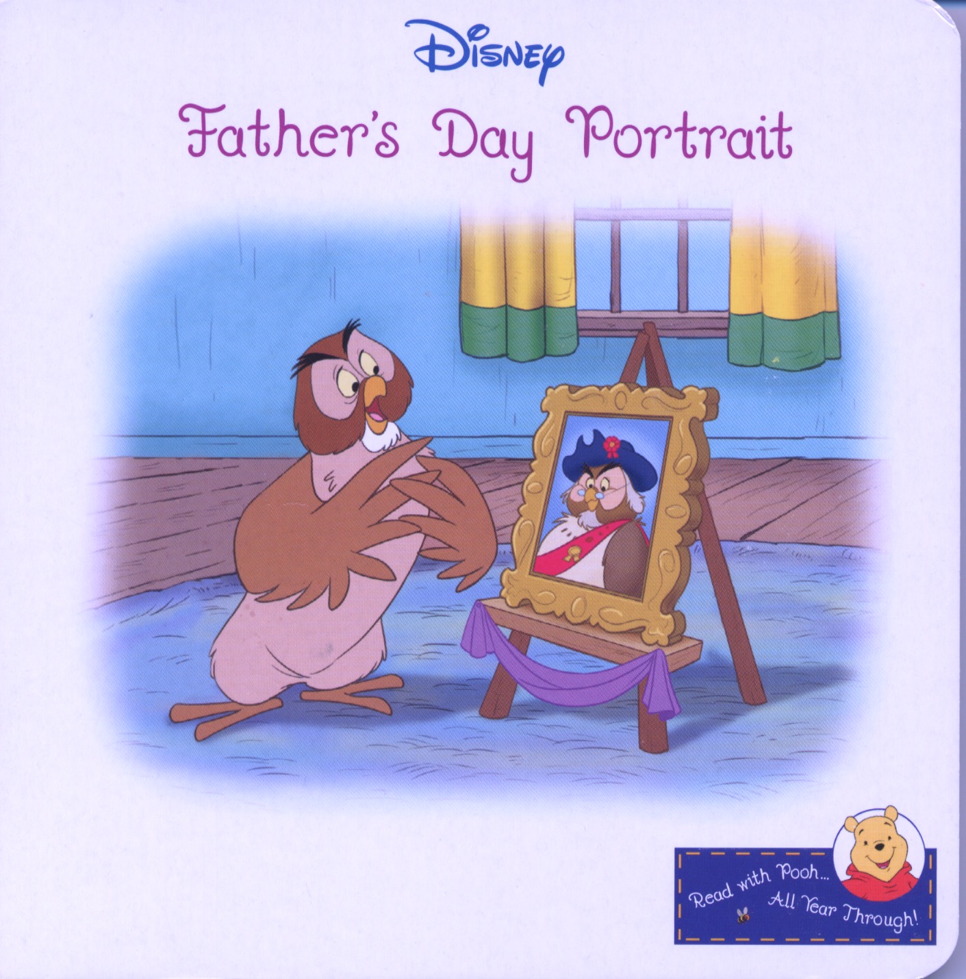 Father's Day Portrait (Read with Pooh . . . All Year Through!)