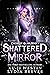 Shattered Mirror (Circus of...