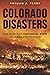 Colorado Disasters: True St...