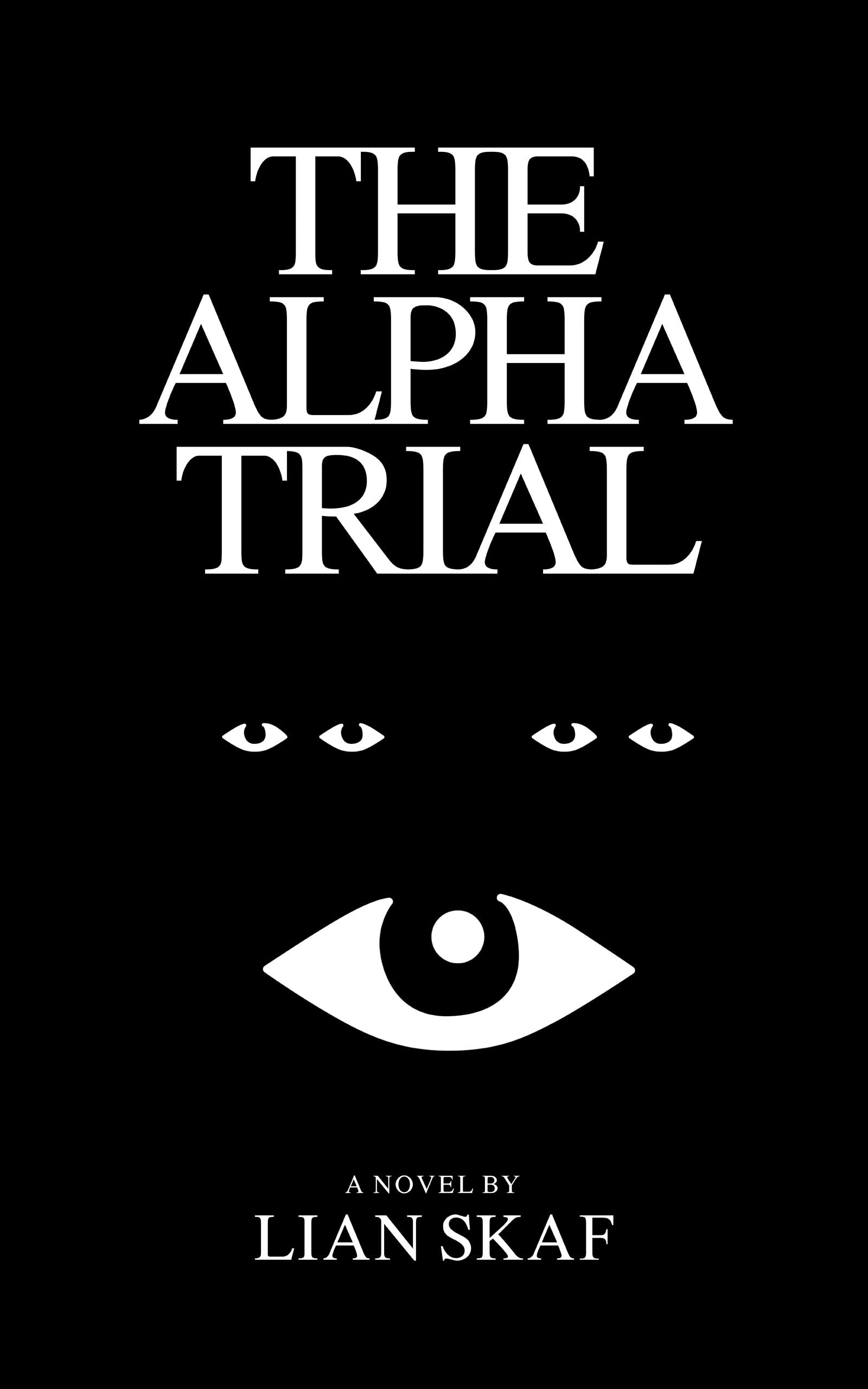 The ALPHA Trial (Kindle Edition)