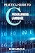 Practical Guide To C Programming Language