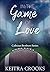 In the Game of Love by Keitra Crooks