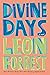 Divine Days by Leon Forrest