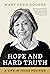 Hope and Hard Truth by Mary Beth Rogers