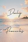 Daily Proverbs Daily Proverbs