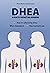 DHEA - a Health Promoting H...