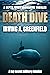 Death Dive: A top secret mi...