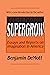 Supergrow: Essays and Reports on Imagination in America