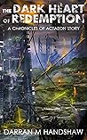 The Dark Heart of Redemption The Dark Heart of Redemption