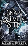 To Snap a Silver ...