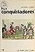 Les Conquistadores (French Edition)