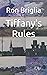 Tiffany's Rules