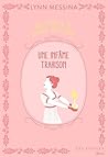 Une infâme trahison by Lynn Messina