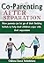 Co-Parenting After Separation: How parents can let go of their limiting beliefs to help their Children cope with their Separation