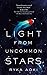 Light From Uncommon Stars