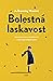 Bolestná laskavost