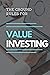 The Ground Rules For Value Investing: investing made easy for dummies quick start guide