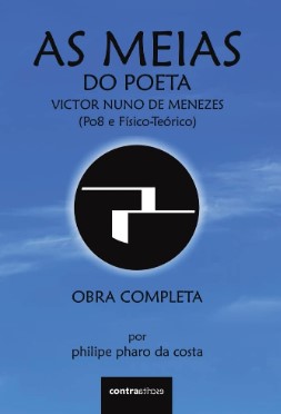 As Meias do Poeta Victor Nuno de Menezes (Po8 e Físico-Teórico):