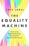 The Equality Machine: Harnessing Digital Technology for a Brighter, More Inclusive Future Book cover for The Equality Machine: Harnessing Digital Technology for a Brighter, More Inclusive Future
