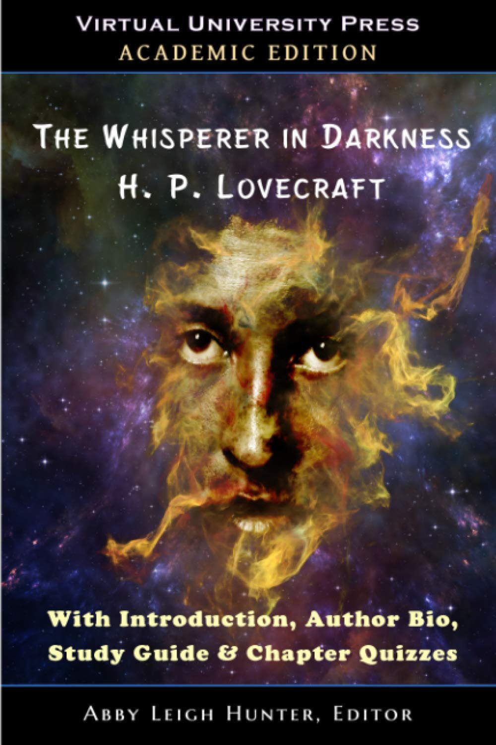 The Whisperer in Darkness (Academic Edition): With Introduction, Author Bio, Study Guide & Chapter Quizzes