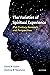 The Varieties of Spiritual Experience: 21st Century Research and Perspectives