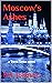 Moscow's Ashes (Travis Delt...