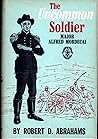 The Uncommon Soldier: Major Alfred Mordecai