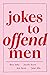 Jokes to Offend Men