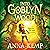 Into Goblyn Wood (A Goblyn Wood Adventure, #1)