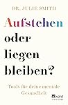 Aufstehen oder li...