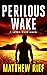 Perilous Wake (Jason Wake #6)