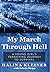 My March Through Hell by Halina Kleiner