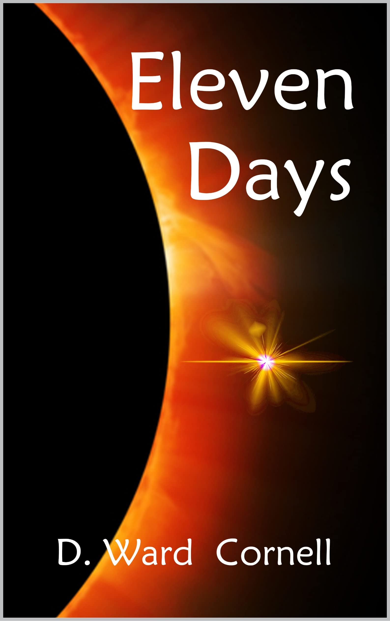 Eleven Days (Kindle Edition)