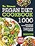Pegan Diet Cookbook: 1000-D...