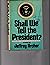 Shall We Tell the President RP by Jeffrey Archer