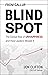 Blind Spot: The Global Rise of Unhappiness and How Leaders Missed It