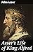 Asser's Life of King Alfred by John Asser