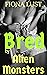 Bred By Alien Monsters: An ...