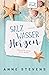 Salzwasser-Herzen: Fräulein Sand will Meer (Männer & Meer #1)