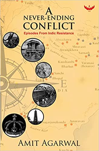 A Never-Ending Conflict: Episodes from Indic Resistance