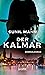 Der Kalmar: Kriminalroman