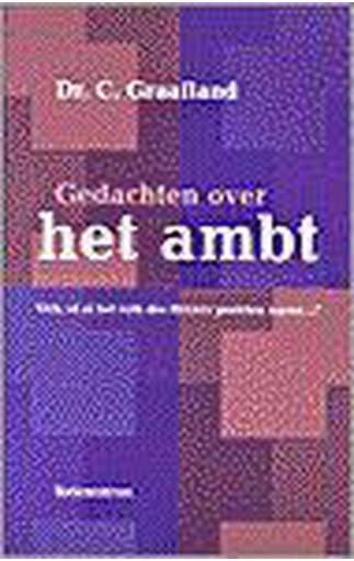 Gedachten over het ambt (Dutch Edition)