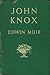 John Knox: Portrait of a Calvinist