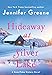 Hideaway at Silver Lake: A Snowflake Sisters Novel