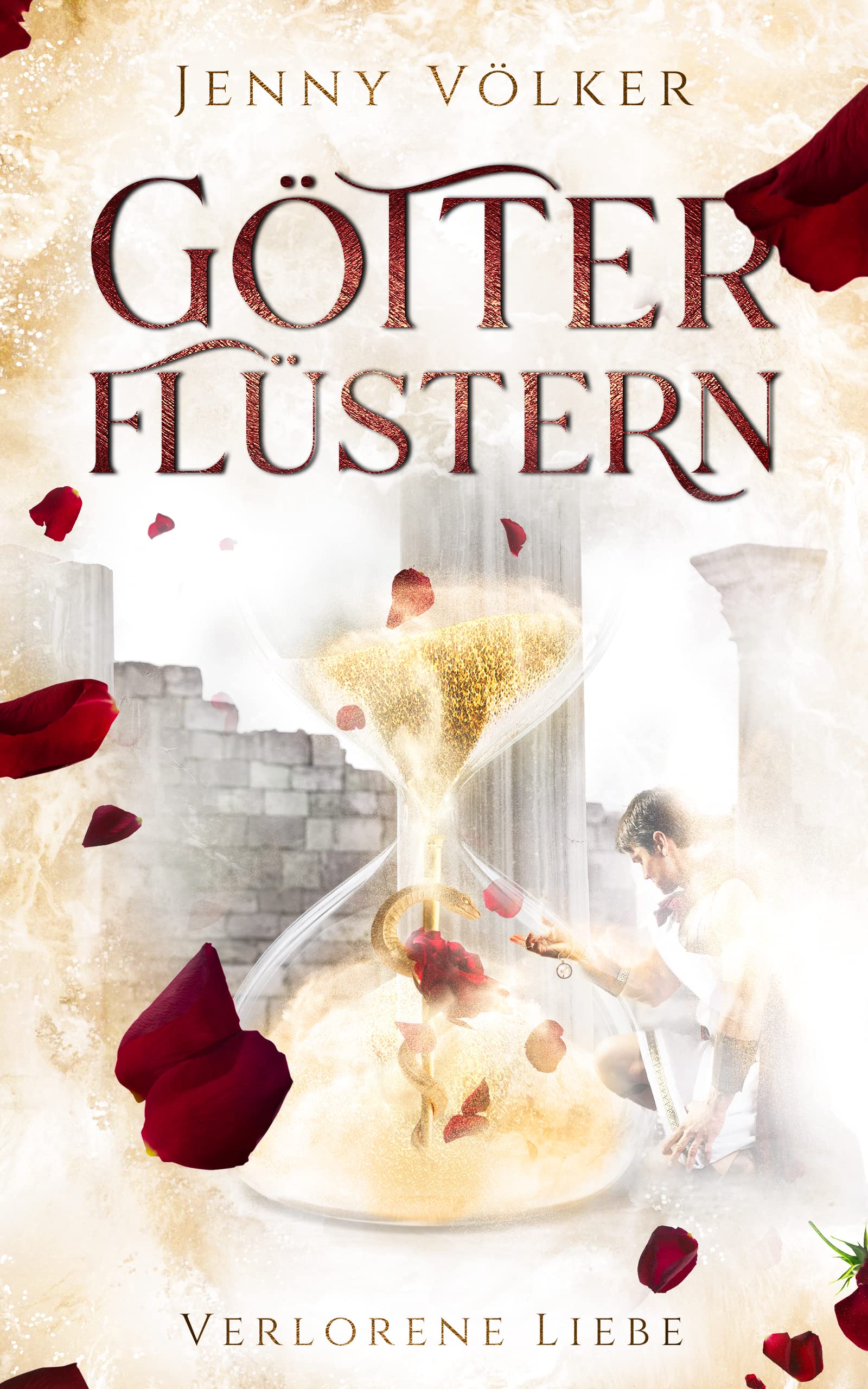 Götterflüstern. Verlorene Liebe: Griechische Götter - Trilogie (Götterflüstern - Saga 2) (German Edition)