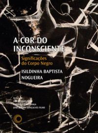 A cor do inconsciente: Significações do corpo negro (Paperback)
