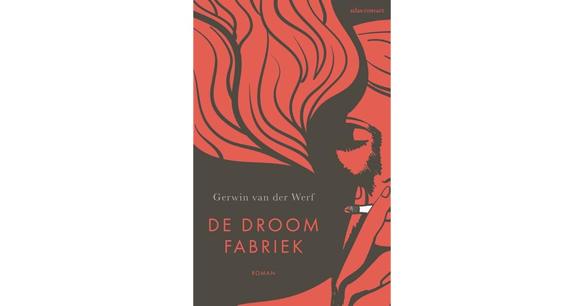 De Droomfabriek Gerwin Van Der Werf