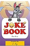 Joke Book : For K...